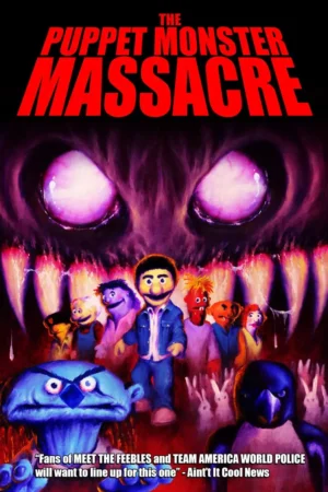 The Puppet Monster Massacre - Poster